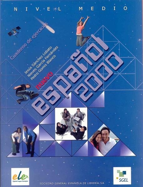 ESPAÑOL 2000 MEDIO EJER | 9788497783057 | GARCÍA HERNÁNDEZ, NIEVES/SÁNCHEZ LOBATO, JESÚS/GÓMIS BLANCO, PEDRO