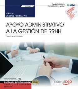 MANUAL. APOYO ADMINISTRATIVO A LA GESTIÓN DE RRHH (UF0345). CERTIFICADOS DE PROFESIONALIDAD. GESTIÓN INTEGRADA DE RECURSOS HUMANOS (ADGD0208) | 9788413104928 | CRISTINA DE ALBA GALVÁN
