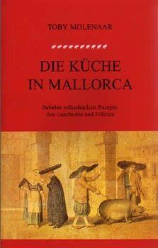 DIE KUCHE IN MALLORCA | 9788427308664 | MOLENAAR, TOBY