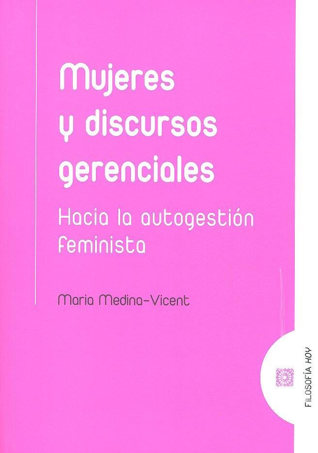 MUJERES Y DISCURSOS GERENCIALES | 9788490459300 | MEDINA-VICENT, MARIA