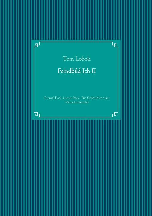 FEINDBILD ICH II | 9783751905633 | LOBOK, TOM