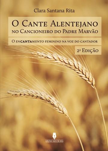 O CANTE ALENTEJANO NO CANCIONEIRO DO PADRE MARVAO | 9789897365492 | SANTANA RITA, CLARA