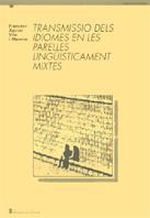 TRANSMISSIÓ DELS IDIOMES EN LES PARELLES LINGÜÍSTICAMENT MIXTES | 9788439326809 | VILA I MORENO, FRANCESC-XAVIER