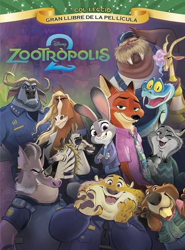 ZOOTRÒPOLIS 2. GRAN LLIBRE DE LA PEL·LÍCULA | 9791387782740 | DISNEY