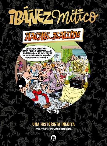 IBÁÑEZ MÍTICO 01 : HACHÍS... ¡SALUD! | 9788402429834 | IBÁÑEZ, FRANCISCO