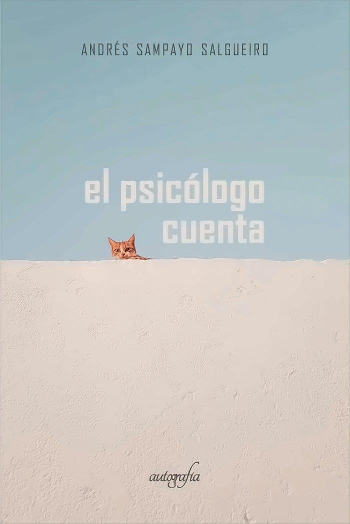 PSICÓLOGO CUENTA, EL | 9788419198785 | SAMPAYO SALGUEIRO, ANDRÉS