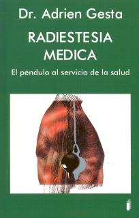 RADIESTESIA MEDICA | 9788494116841 | GESTA, ADRIEN