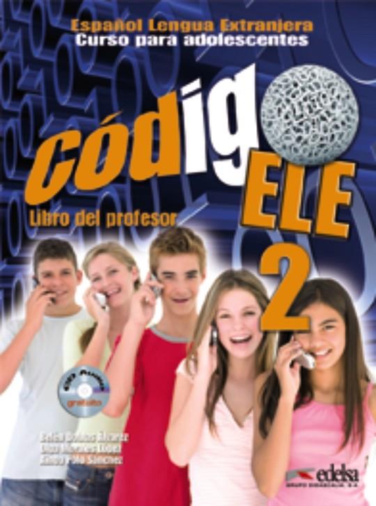 CÓDIGO ELE 2 - LIBRO DEL PROFESOR + EJERCICIOS + CD AUDIO | 9788477119272 | DOBLAS ÁLVAREZ, BELÉN / POLO SÁNCHEZ, AINOA / MORALES LÓPEZ, OLGA