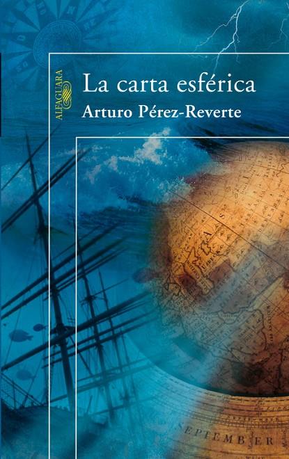CARTA ESFÉRICA, LA | 9788420472072 | PÉREZ-REVERTE, ARTURO