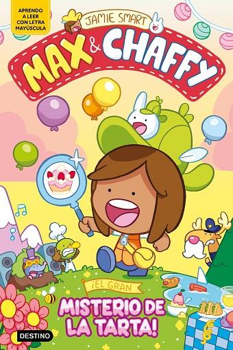 MAX & CHAFFY 02. ¡EL GRAN MISTERIO DE LA TARTA! | 9788408305323 | SMART, JAMIE