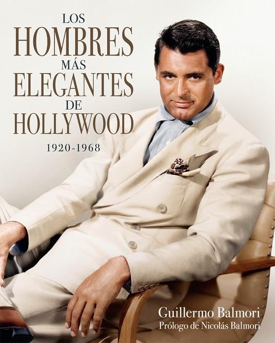 HOMBRES MÁS ELEGANTES DE HOLLYWOOD, LOS | 9788410247543 | BALMORI, GUILLERMO