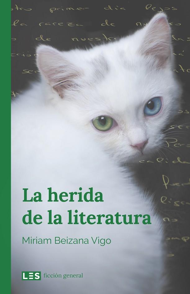 HERIDA DE LA LITERATURA, LA | 9788417829186 | BEIZANA VIGO, MIRIAM