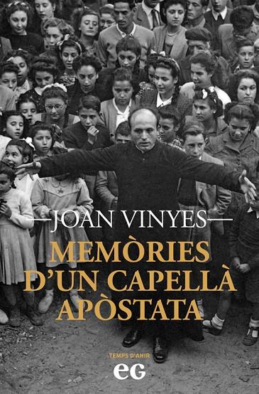 MEMÒRIES D'UN CAPELLÀ APÒSTATA | 9788419292490 | VINYES MIRALPEIX, JOAN