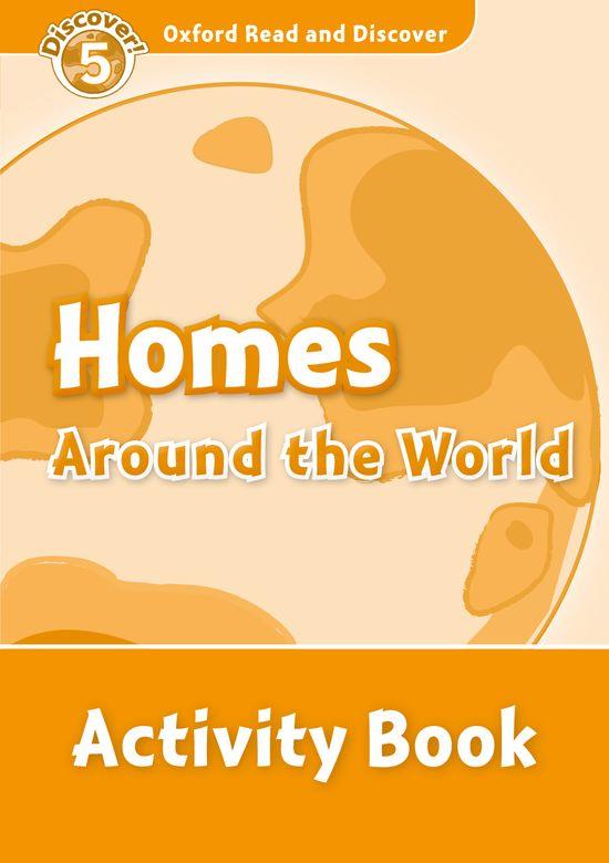 OXFORD READ AND DISCOVER. HOMES AROUND THE WORLD ACTIVITY BOOK | 9780194645072 | MARTIN, JACQUELINE
