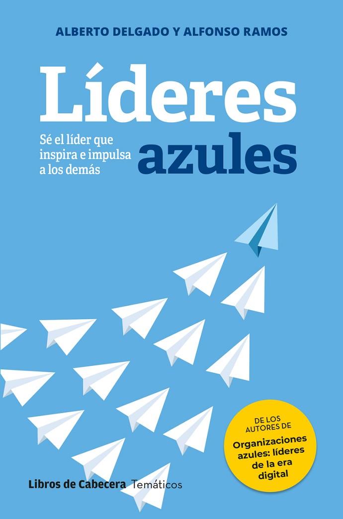 LÍDERES AZULES | 9788412751062 | RAMOS, ALFONSO / DELGADO, ALBERTO