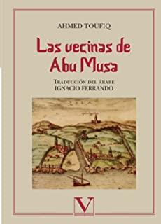 VECINAS DE ABU MUSA, LAS | 9788490741351 | TOUFIQ, AHMED