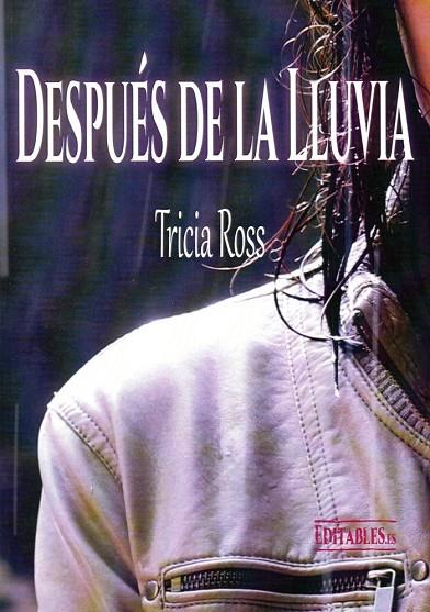 DESPUES DE LA LLUVIA | 9788417018160 | ROSS, TRICIA