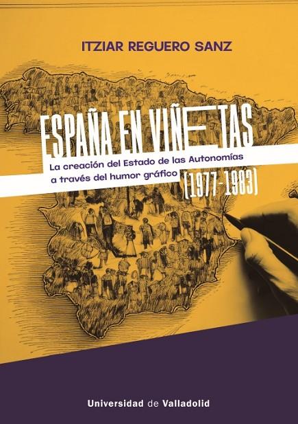 ESPAÑA EN VIÑETAS. LA CREACIÓN DEL ESTADO DE LAS AUTONOMIAS | 9788413203812 | REGUERO SANZ, ITZIAR