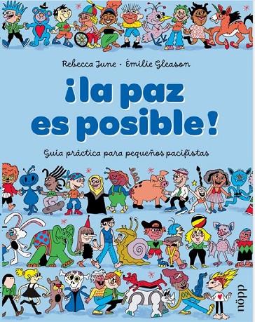 PAZ ES POSIBLE!, LA | 9791399079227 | JUNE, REBECCA / GLEASON, EMILIE