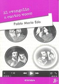 EVANGELIO A CUATRO VOCES, EL | 9788431327866 | EDO LORRIO, PABLO M.
