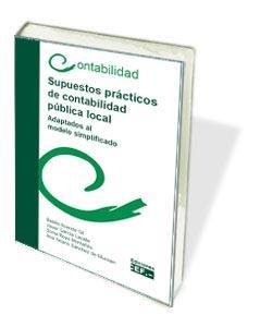 SUPUESTOS PRÁCTICOS DE CONTABILIDAD PÚBLICA LOCAL | 9788445434192 | ACERETE GIL, BASILIO / GARCÍA LACALLE, JAVIER / ROYO MONTAÑÉS, SONIA / YETANO SÁNCHEZ DE MUNIAIN, AN