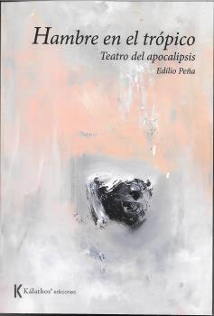 HAMBRE EN EL TRÓPICO | 9788412331639 | PEÑA, EDILIO