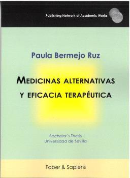MEDICINAS ALTERNATIVAS Y EFICACIA TERAPÉUTICA | 9788412825633 | BERMEJO RUZ, PAULA