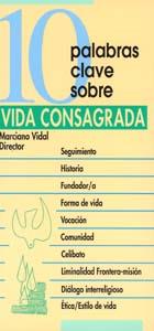 10 PALABRAS CLAVE SOBRE VIDA CONSAGRADA | 9788481692051 | VIDAL GARCIA, MARCIANO