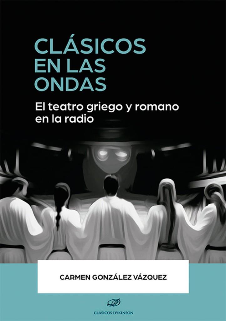 CLÁSICOS EN LAS ONDAS | 9788410700376 | GONZALEZ VAZQUEZ, CARMEN