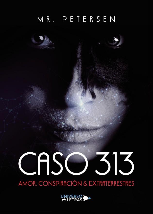 CASO 313 AMOR, CONSPIRACIÓN  AMP;AMP; EXTRATERRESTRES | 9788418235672 | PETERSEN, MR.