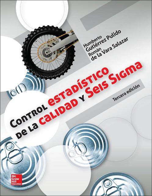 CONTROL ESTADISTICO DE LA CALIDAD Y SEIS SIGMA | 9786071509291 | GUTIERREZ
