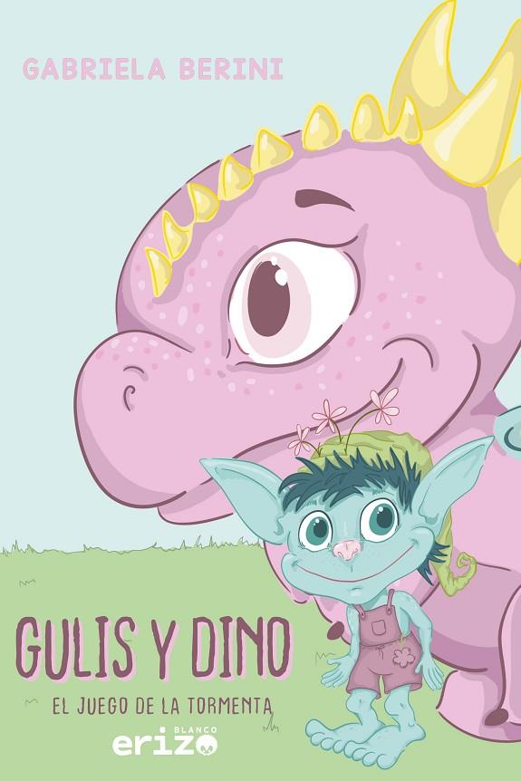 GULIS Y DINO | 9788412835496 | BERINI, GABRIELA