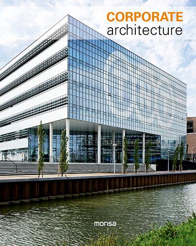 CORPORATE ARCHITECTURE | 9788415829737 | INSTITUTO MONSA DE EDICIONES, S.A.