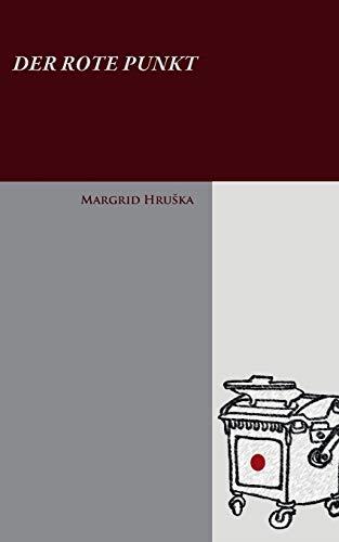 DER ROTE PUNKT | 9783751904155 | HRUSKA, MARGRID