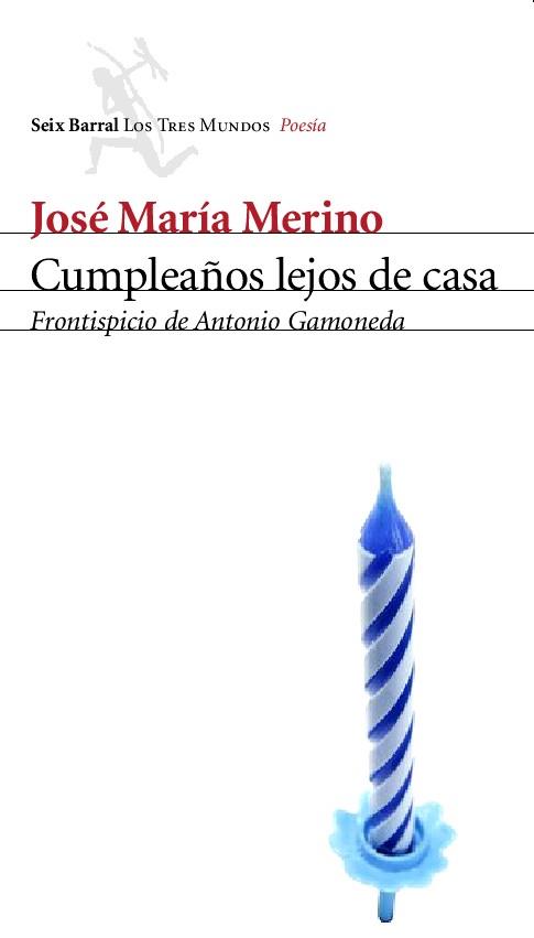 CUMPLEAÑOS LEJOS DE CASA | 9788432208959 | MERINO, JOSÉ MARÍA