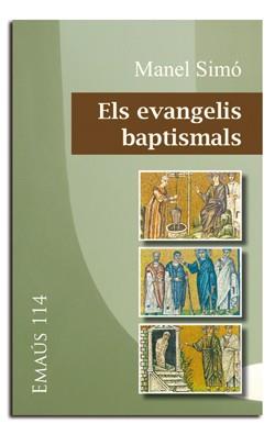EVANGELIS BAPTISMALS, ELS | 9788498056983 | SIMÓ TARRAGÓ, MANUEL