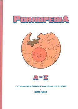 PORNOPEDIA A-Z | 9788418419249 | DON JULIO