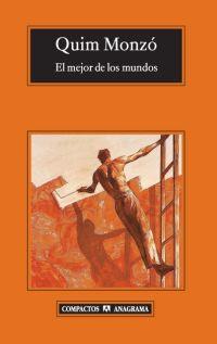 MEJOR DE LOS MUNDOS, EL | 9788433972972 | MONZÓ GÓMEZ, QUIM