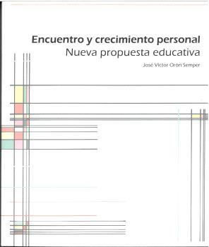 ENCUENTRO Y CRECIMIENTO PERSONAL | 9788412746457 | ORÓN SEMPER, JOSÉ VÍCTOR