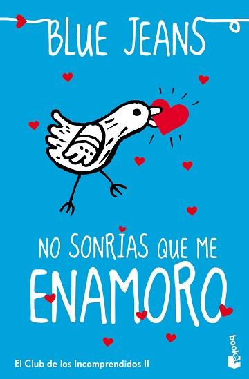 NO SONRÍAS QUE ME ENAMORO | 9788408151203 | BLUE JEANS