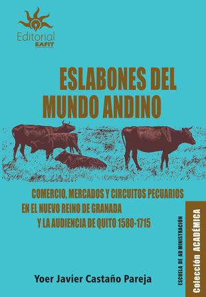 ESLABONES DEL MUNDO ANDINO | 9789587206043 | CASTAÑO PAREJA, YOER JAVIER