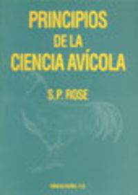 PRINCIPIOS DE LA CIENCIA AVÍCOLA | 9788420008363 | ROSE, S. P.