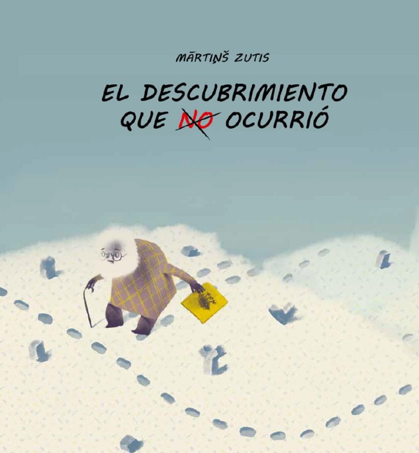 DESCUBRIMIENTO QUE NO OCURRIÓ, EL | 9788418232176 | ZUTIS, MARTINŠ