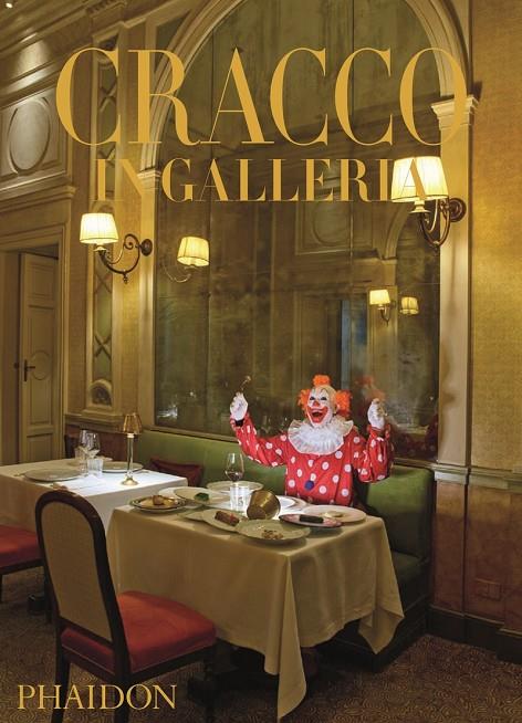 CRACCO IN GALLERIA | 9781837290154 | CRACCO, CARLO / SACCHI, LUCA / ZANATTA, GRAB