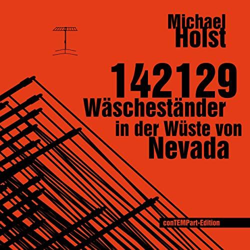 142129 WÄSCHESTÄNDER IN DER WÜSTE VON NEVADA | 9783750407824 | HOLST, MICHAEL