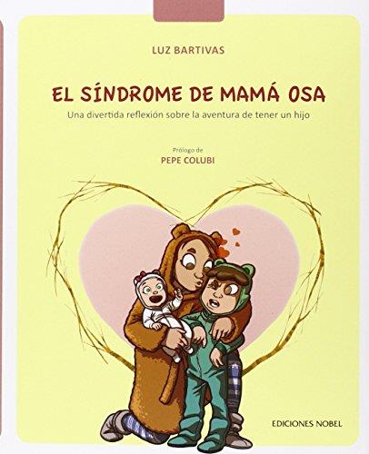 SÍNDROME DE MÁMA OSA, EL | 9788484597094 | BARTIVAS AMIGO, LUZ