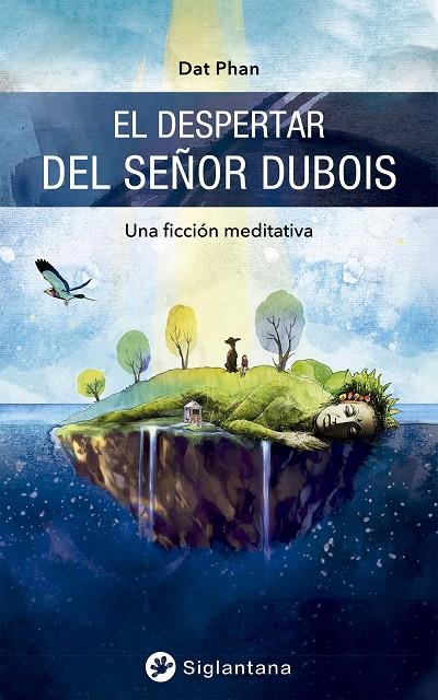 DESPERTAR DEL SEÑOR DUBOIS, EL | 9788418556098 | PHAN, DAT