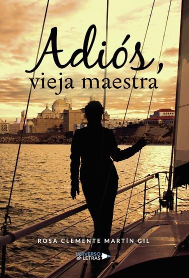 ADIÓS, VIEJA MAESTRA | 9788418036941 | MARTÍN GIL, ROSA CLEMENTE