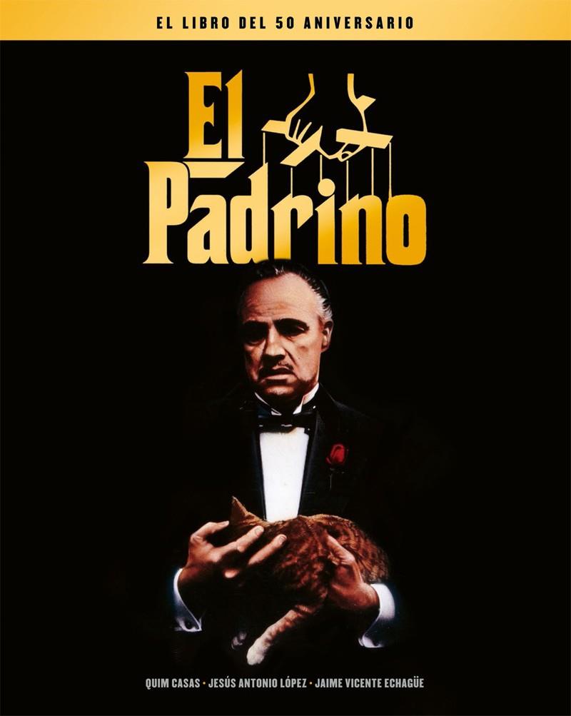 PADRINO, EL. EL LIBRO DEL 50 ANIVERSARIO | 9788418181375 | CASAS / ECHAGUE