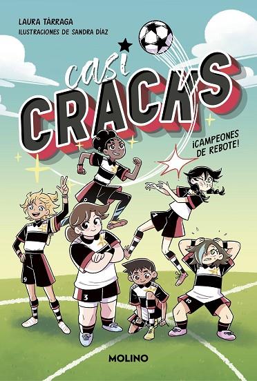 CASI CRACKS 01. ¡CAMPEONES DE REBOTE! | 9788427237322 | TÁRRAGA, LAURA